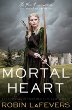 Mortal Heart -- His Fair Assassin bk 3