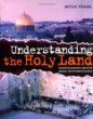 Understanding the Holy Land : answering questions about the Israeli-Palestinian conflict