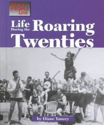 Life during the Roaring Twenties