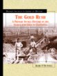 The gold rush : a primary source history of the search for gold in California