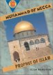 Muhammad of Mecca : prophet of Islam