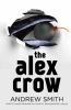 The Alex crow : a novel
