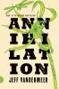 Annihilation -- Southern Reach bk 1