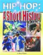 Hip-hop : a short history