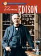 Thomas A. Edison : the man who lit up the world