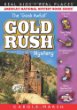 The "gosh awful!" gold rush mystery