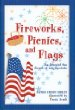 Fireworks, picnics, and flags