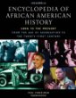 Encyclopedia of African American history, 1896 to the present : from the age of segregation to the twenty-first century