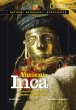 Ancient Inca : archaeology unlocks the secrets of the Inca's past