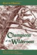 Earth heroes : champions of the wilderness