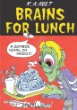 Brains for lunch : a zombie novel in haiku?!