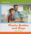 Plastic bottles and bags