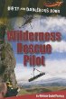 Wilderness rescue pilot
