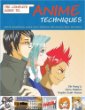 The complete guide to-- anime techniques : create mesmerizing manga-style animation with pencils, paint, and pixels