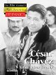 Cesar Chavez : UFW labor leader