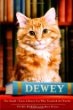 Dewey : a small-town library cat who touched the world