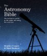 The astronomy bible : the definitive guide to the night sky and the universe