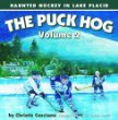 The Puck hog : haunted hockey in Lake Placid. volume 2.