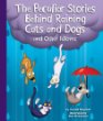 The peculiar stories behind raining cats and dogs and other idioms