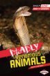 Deadly venomous animals