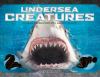 Undersea creatures.