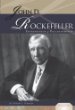 John D. Rockefeller : entrepreneur & philanthropist