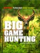 Big game hunting