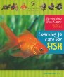 Learning to care for fish