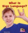 What is sign language?