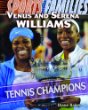 Venus and Serena Williams : tennis champions