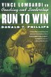 Run to win : Vince Lombardi on coaching and leadership