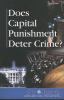 Does capital punishment deter crime?