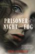 Prisoner of night and fog bk 1
