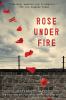 Rose Under Fire -- Code Name Verity bk 2