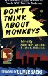 Don't think about monkeys : extraordinary stories by people with Tourette syndrome