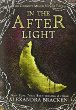 In the Afterlight -- Darkest Minds bk 3