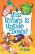 Miss Brown is upside down!