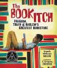 The book itch : freedom, truth, & Harlem's greatest bookstore