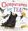 Chimpanzees for tea!