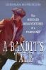 A bandit's tale : the muddled misadventures of a pickpocket