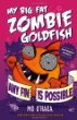 My big fat zombie goldfish : any fin is possible