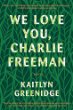 We love you, Charlie Freeman