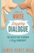 How to write dazzling dialogue : the fastest way to improve any manuscript