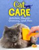 Cat care : nutrition, exercise, grooming, and more