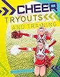 Cheer Tryouts And Training