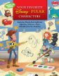 Learn to draw your favorite Disney Pixar characters : featuring Woody, Buzz Lightyear, Lightning McQueen, Mater, and other favorite characters