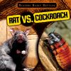 Rat vs. cockroach