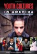 Youth cultures in America. Volume 1: A-I /