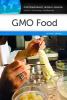 GMO food : a reference handbook