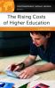 The rising costs of higher education : a reference handbook